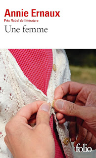 Ernaux, Annie - Une femme 1987 - Folio Gallimard