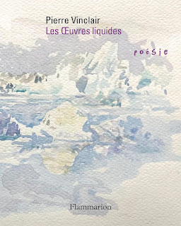 Les Œuvres liquides – Pierre Vinclair