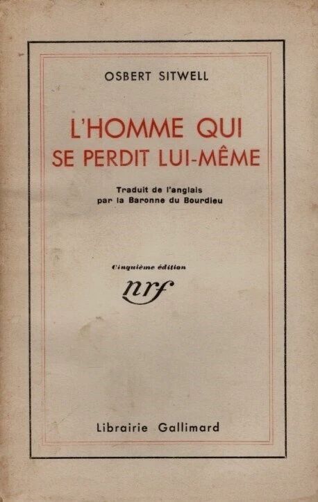 Osbert Sitwell. L'homme qui se perdit lui-même. 1929